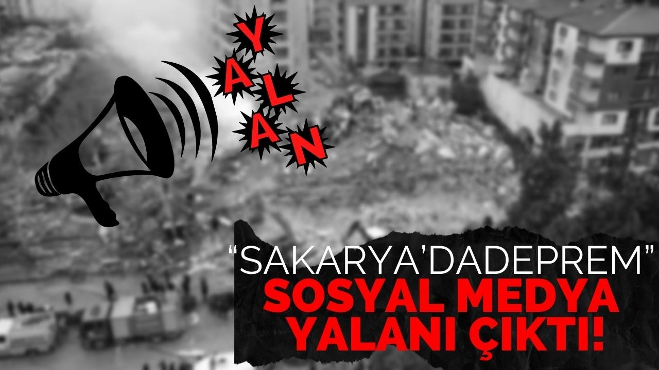 SAKARYADA DEPREM SOSYAL MEDYA YALANI ÇIKTI Haberfokus