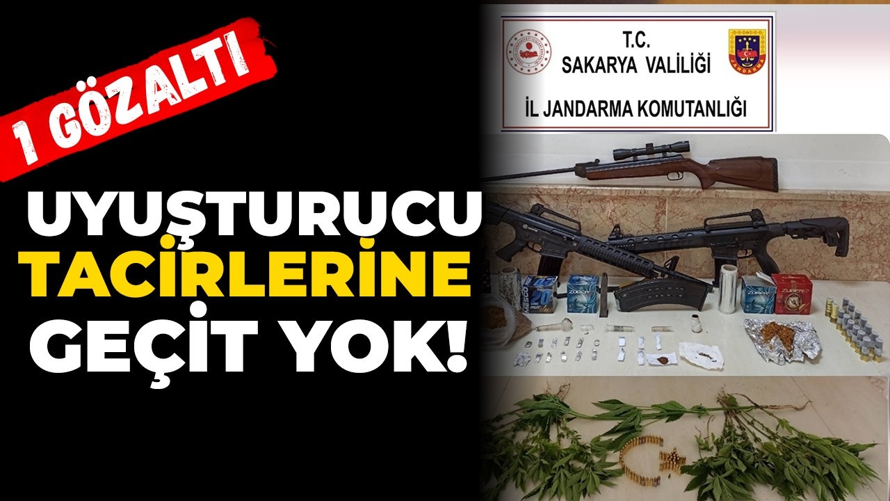 Sakarya’da uyuşturucu tacirlerine geçit yok!