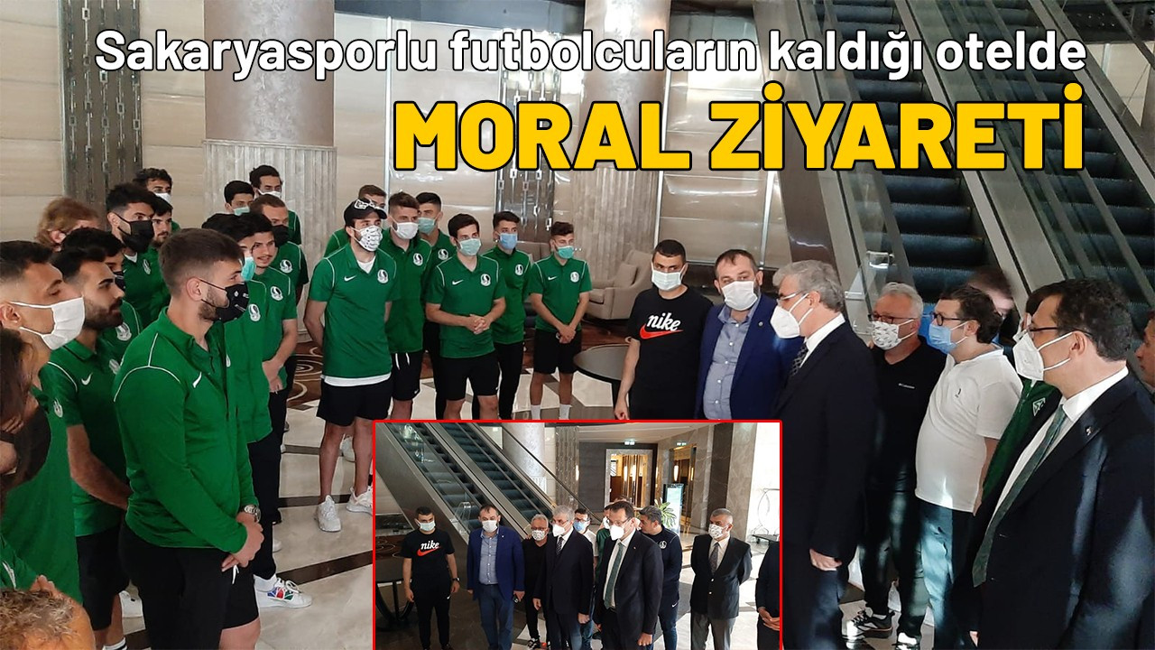 Sakaryasporlulara moral ziyareti