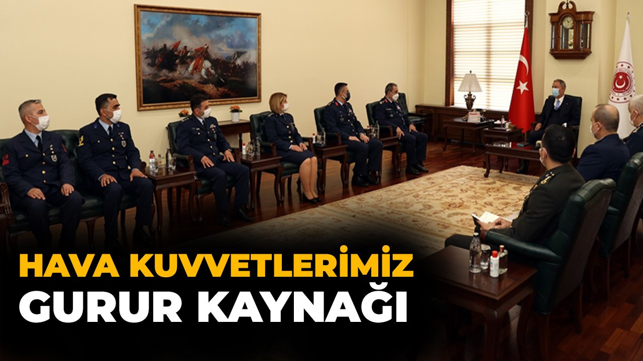 Milli Savunma Bakanı Hulusi Akar, Hava Kuvvetleri Komutanı ve personeliyle görüştü