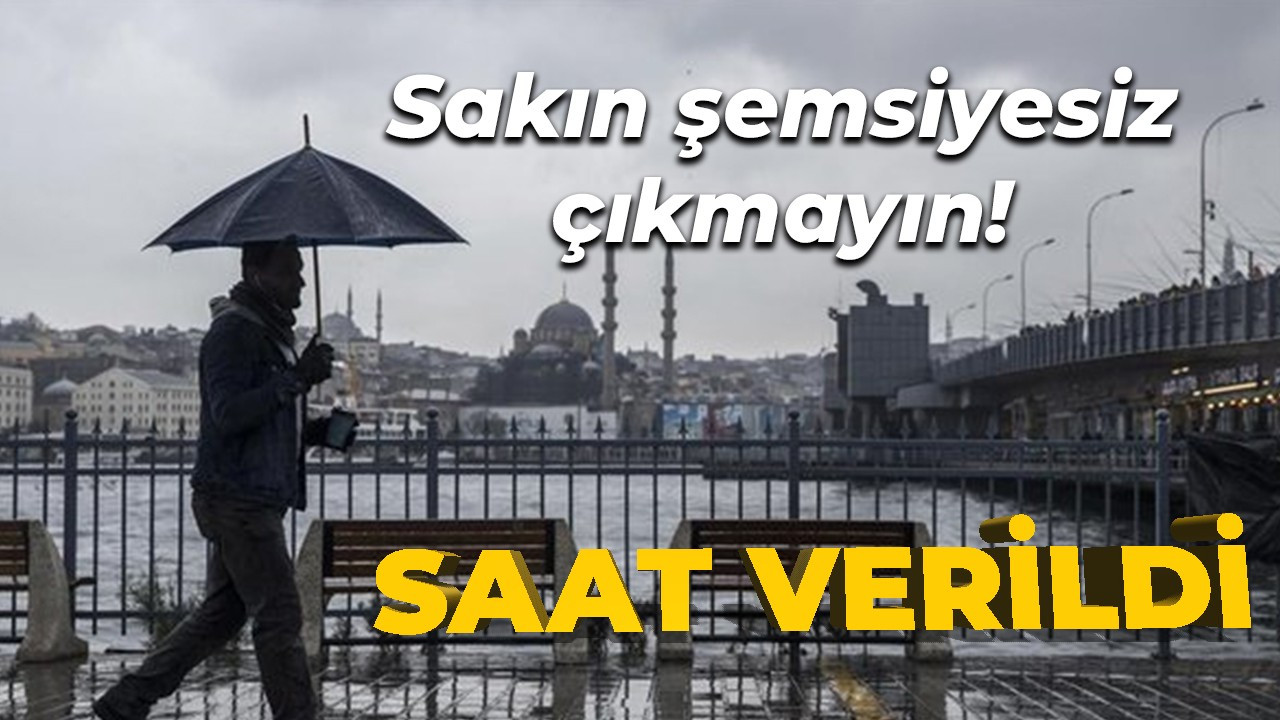 Meteoroloji saat vererek yağmur uyarısında bulundu! Hangi illere yağmur yağacak?