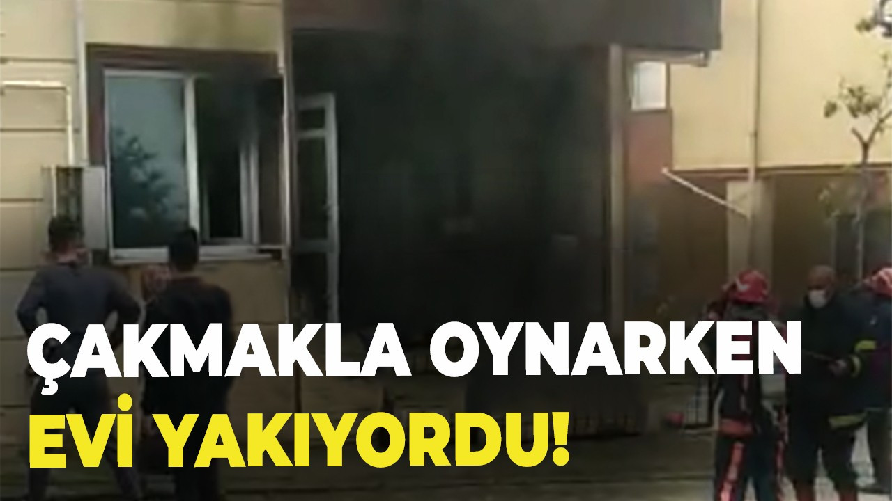 Çakmakla oynarken evi yakıyordu!