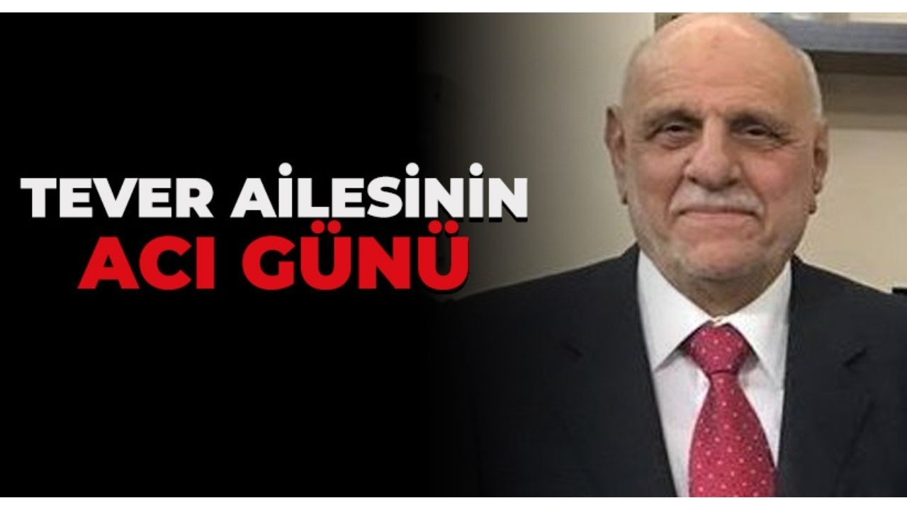 Tever ailesinin acı günü