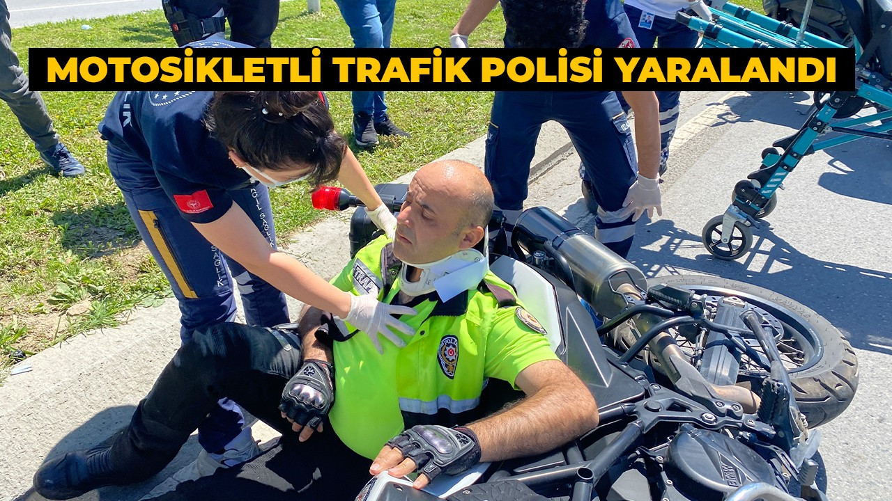 Motosikletli trafik polisi kazada yaralandı