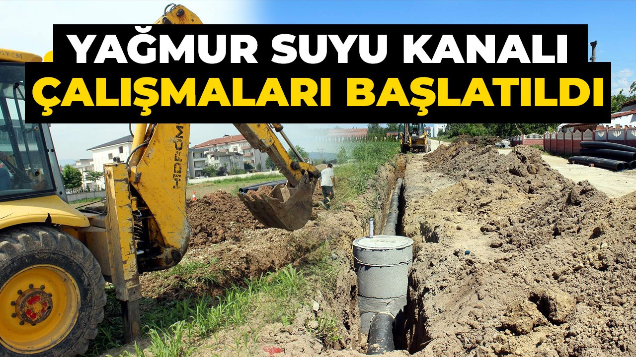 Yağmur suyu kanalı çalışmaları başlatıldı