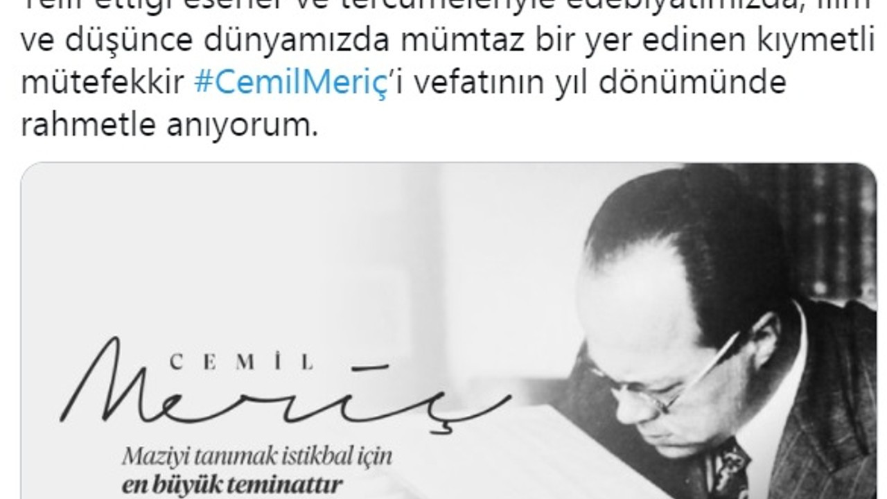 Cumhurbaşkanı Erdoğan, Cemil Meriç'i andı