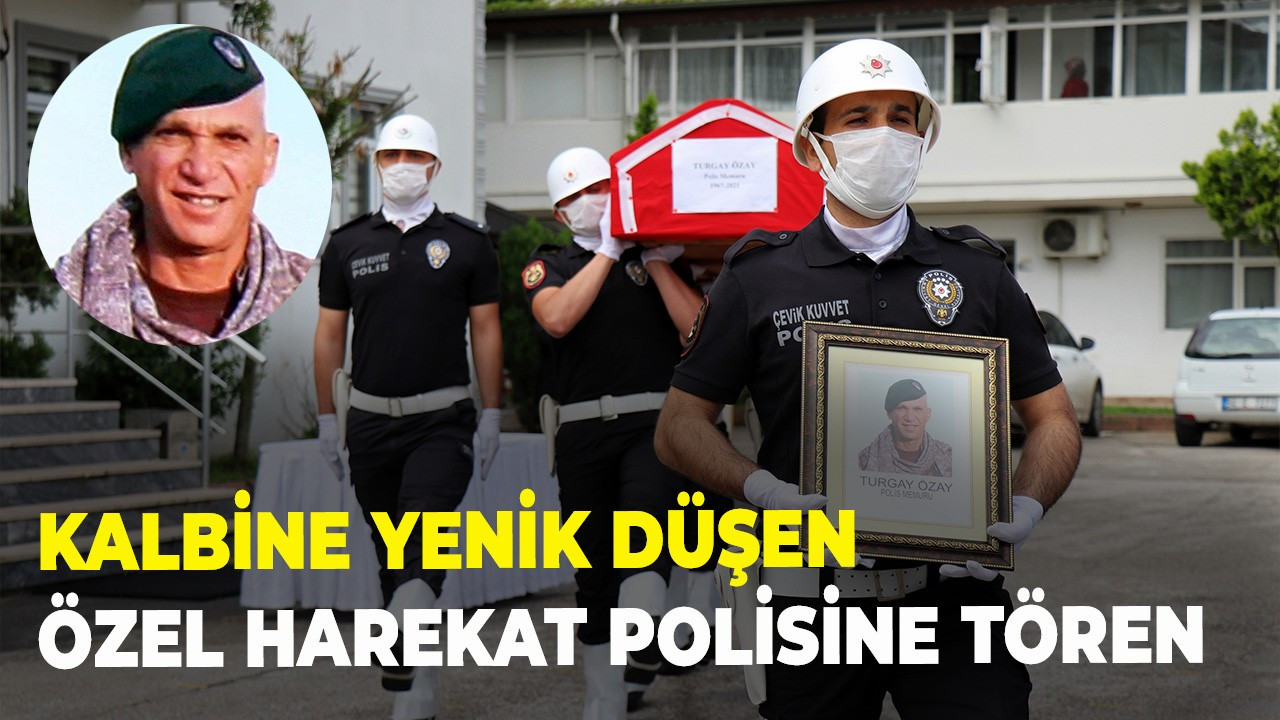 Kalbine yenik düşen Özel Harekat Polisine tören