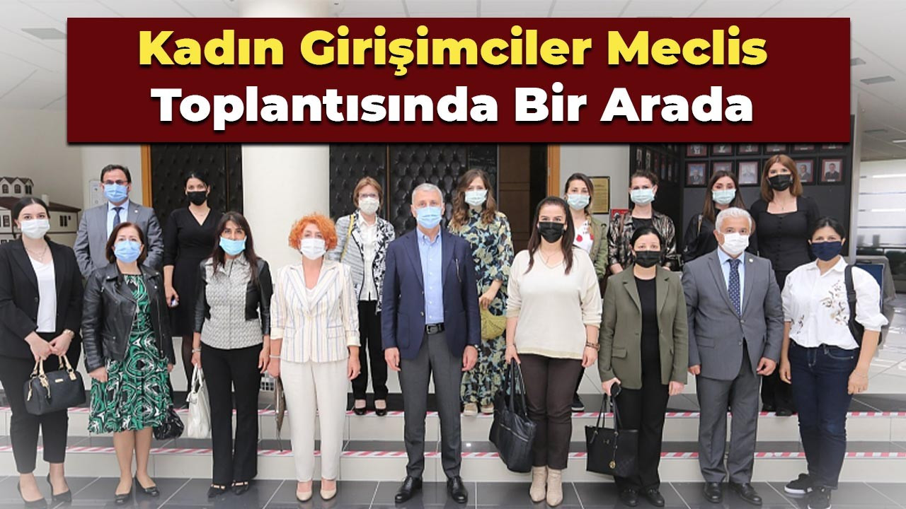 Kadın Girişimciler Meclis Toplantısında Bir Arada