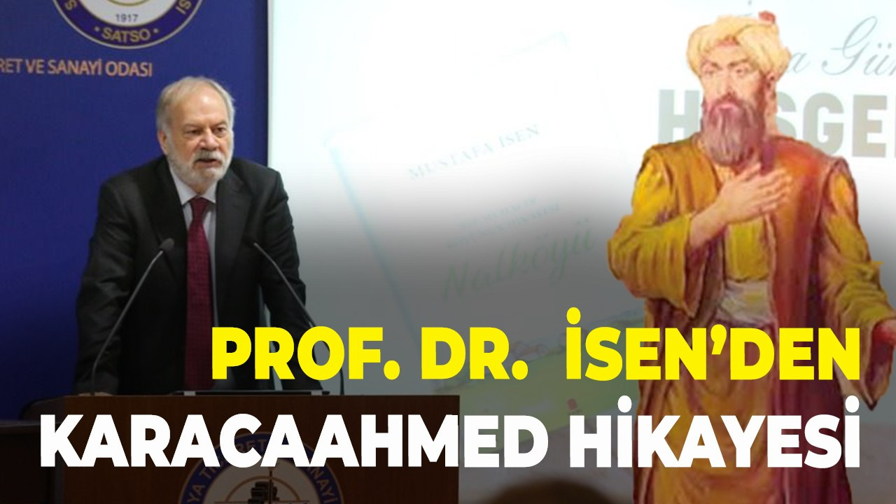 Prof. Dr.  İsen’den Karacaahmed hikayesi