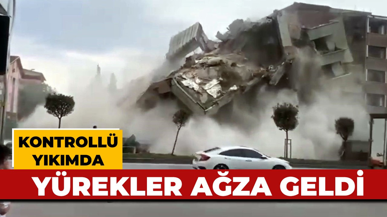 Kontrollü yıkımda yürekler ağza geldi