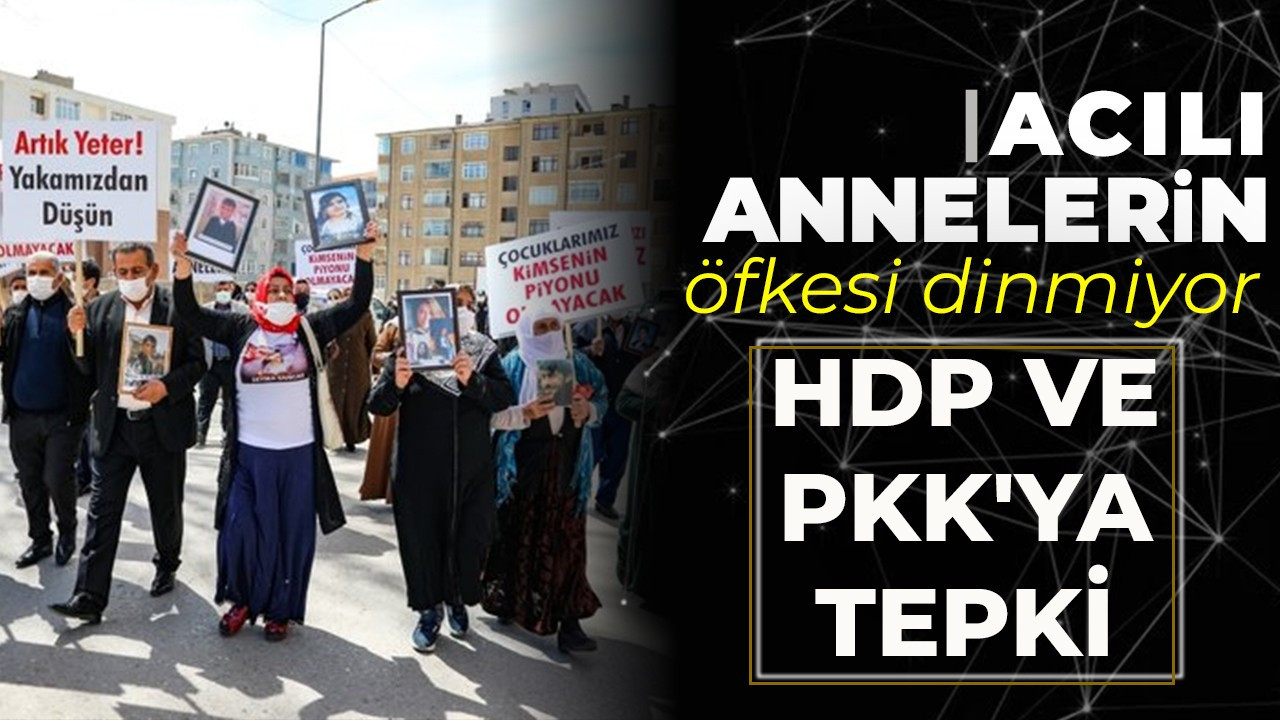 Hakkari'de acılı annelerden HDP ve PKK'ya tepki