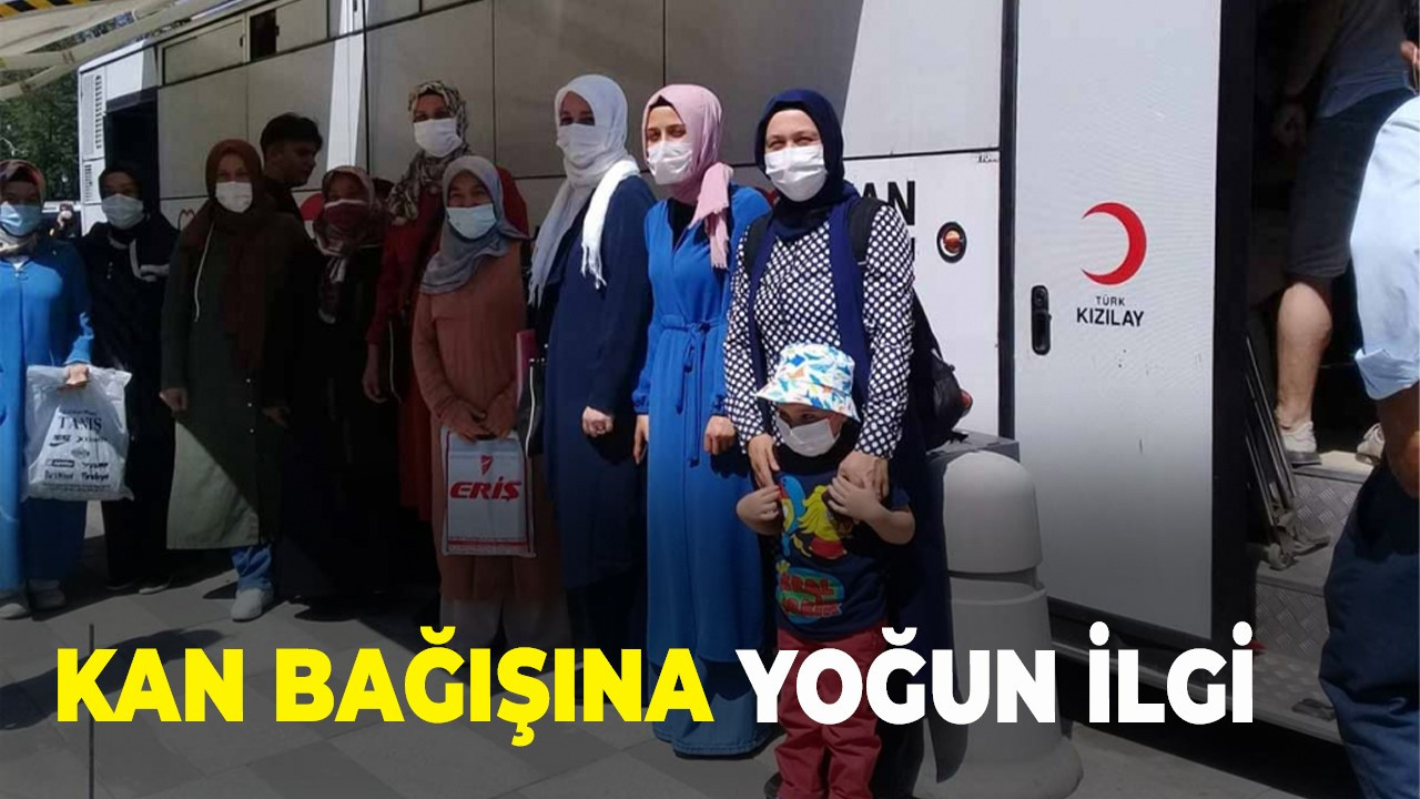 Kan bağışına yoğun ilgi