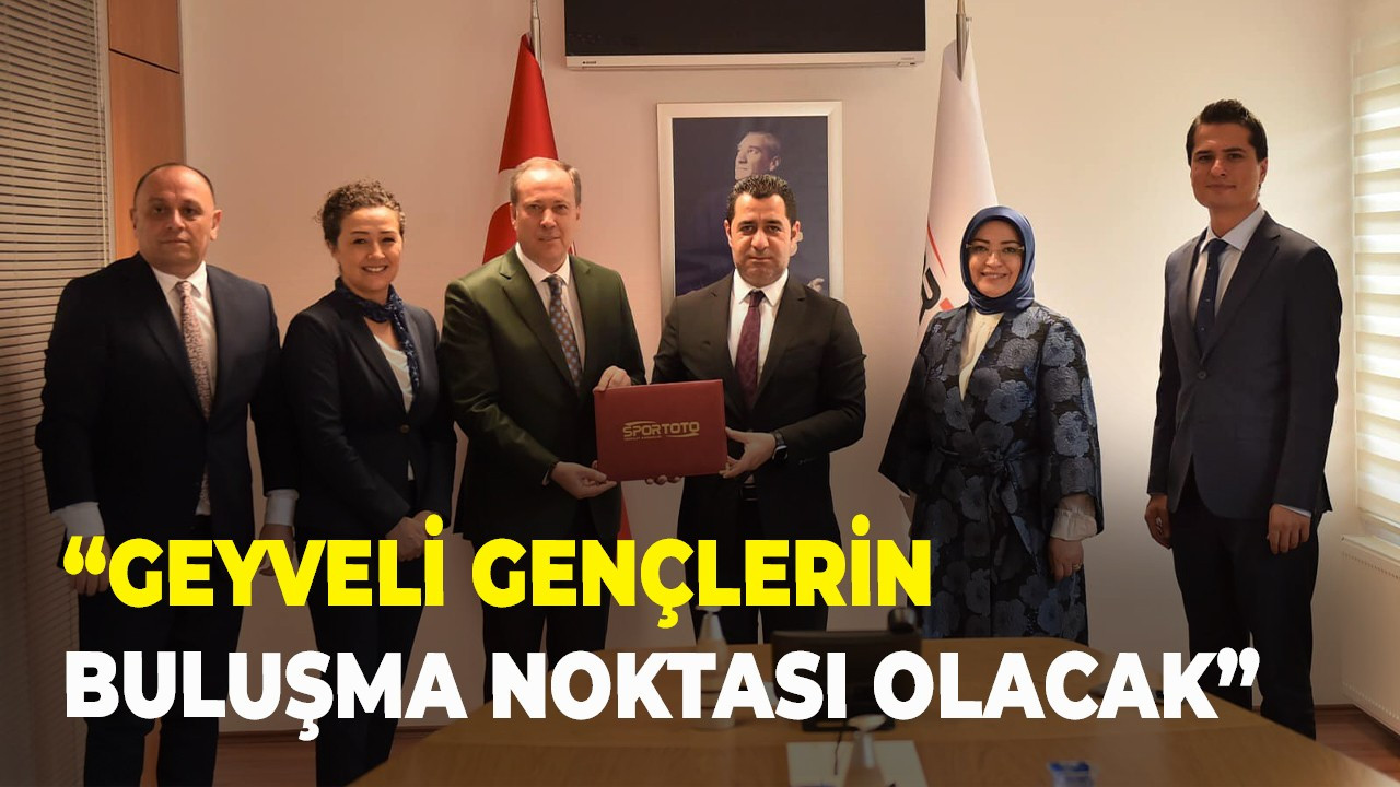 “Geyveli gençlerin buluşma noktası olacak”