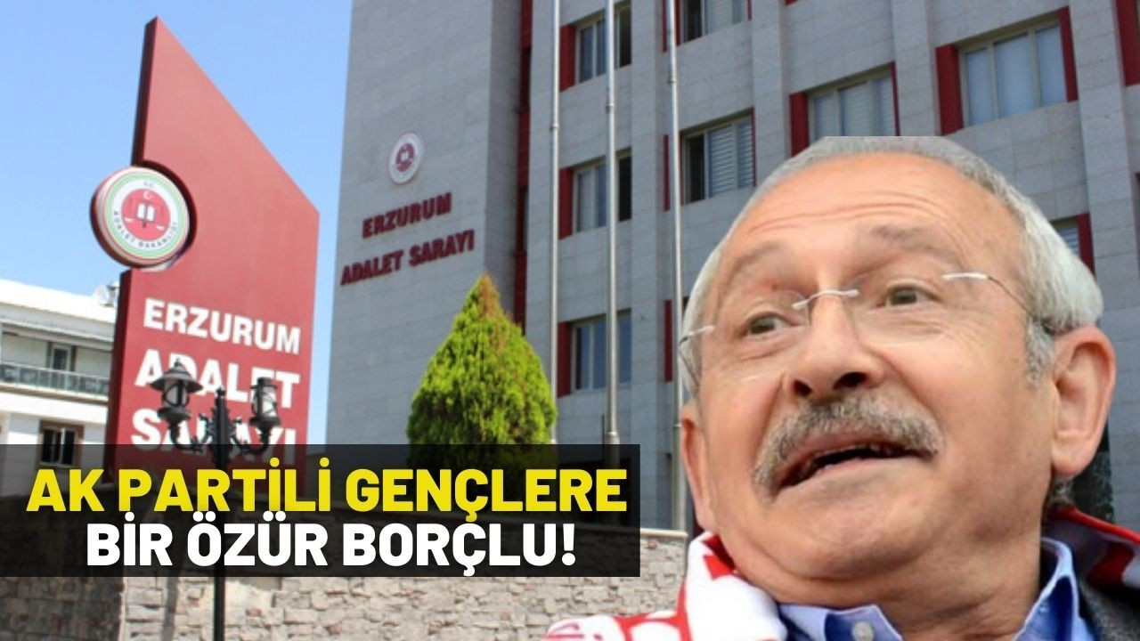 Kılıçdaroğlu AK Partili gençlere bir özür borçlu!