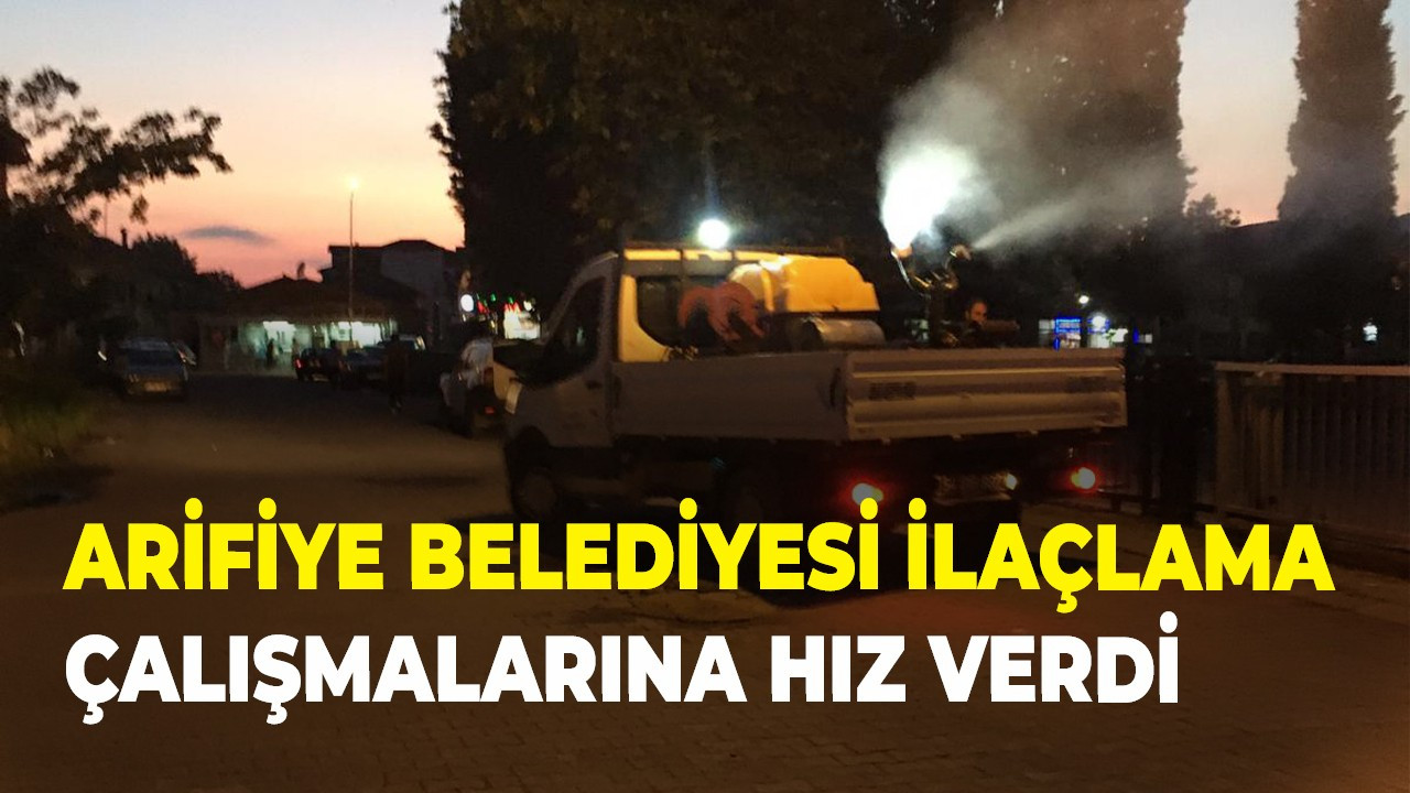 Arifiye Belediyesi İlaçlama Çalışmalarına Hız Verdi