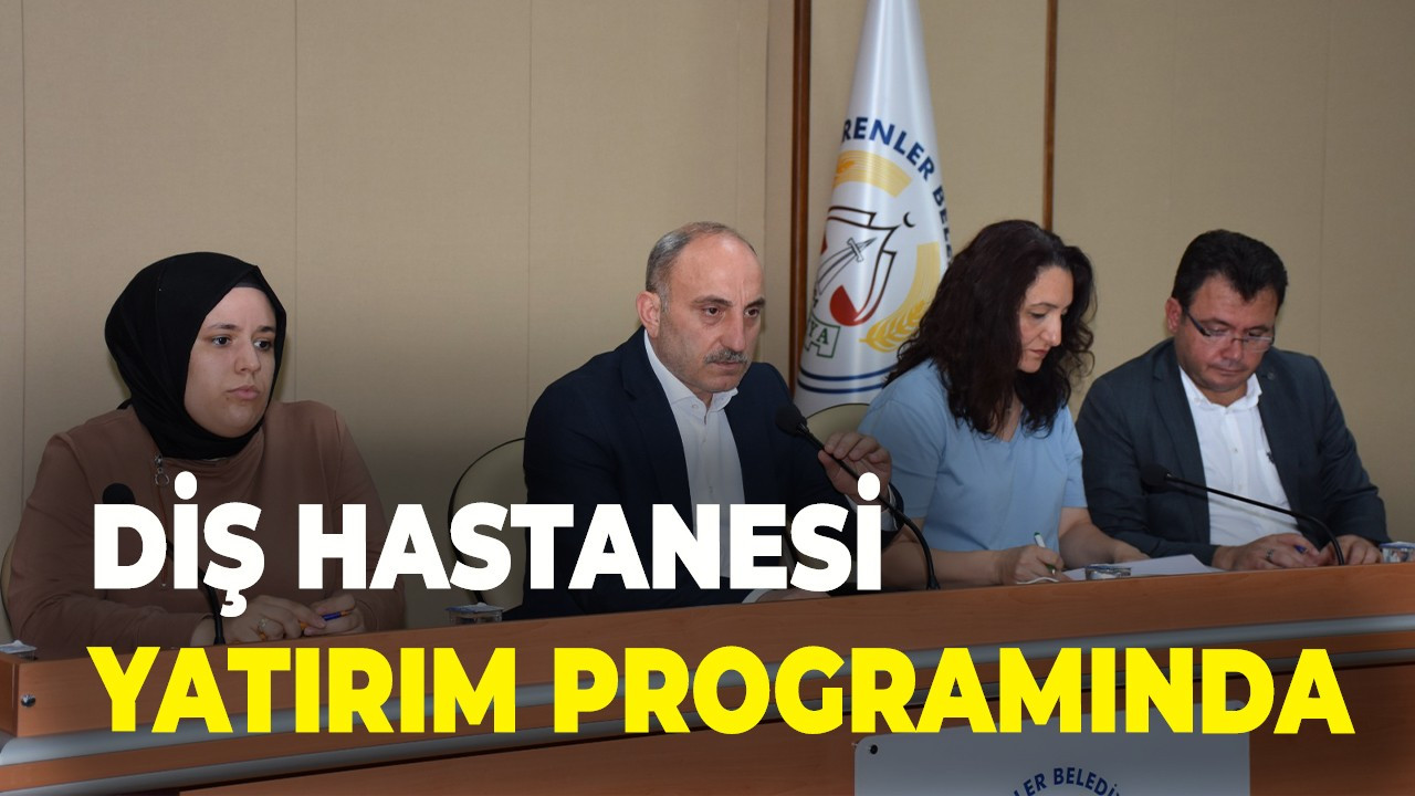 Diş Hastanesi yatırım programında