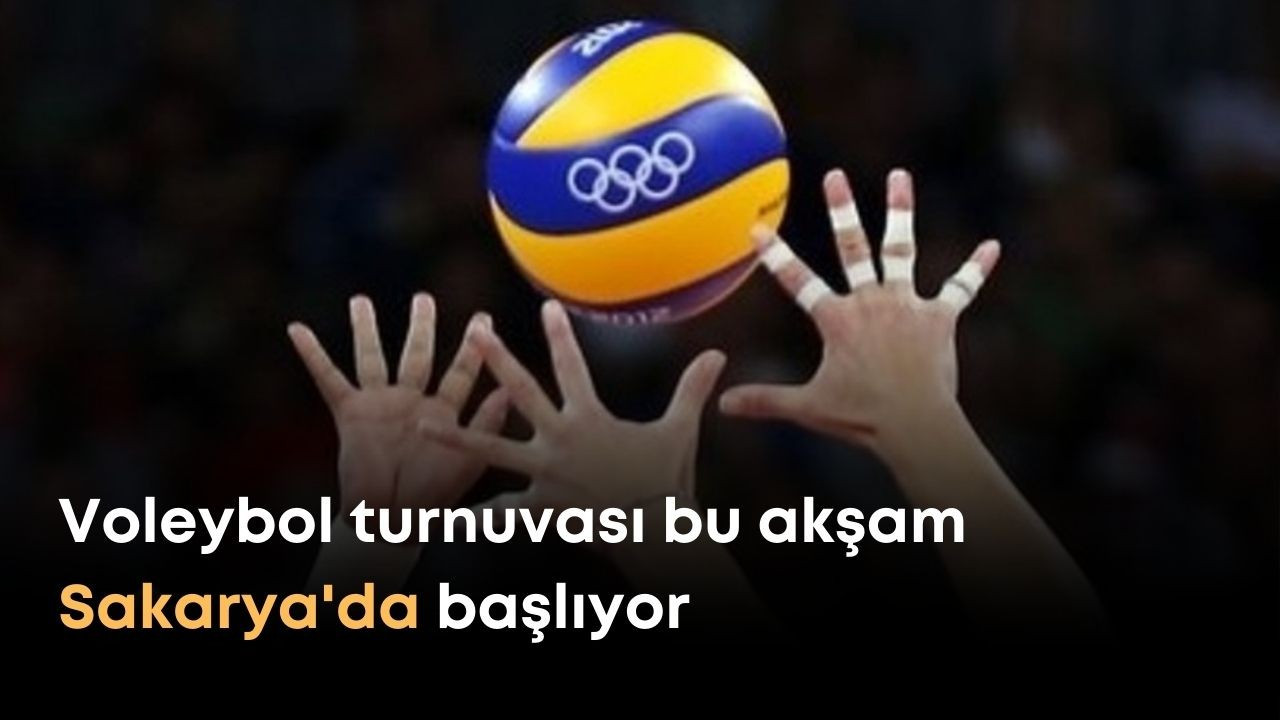 Voleybol turnuvası bu akşam başlıyor