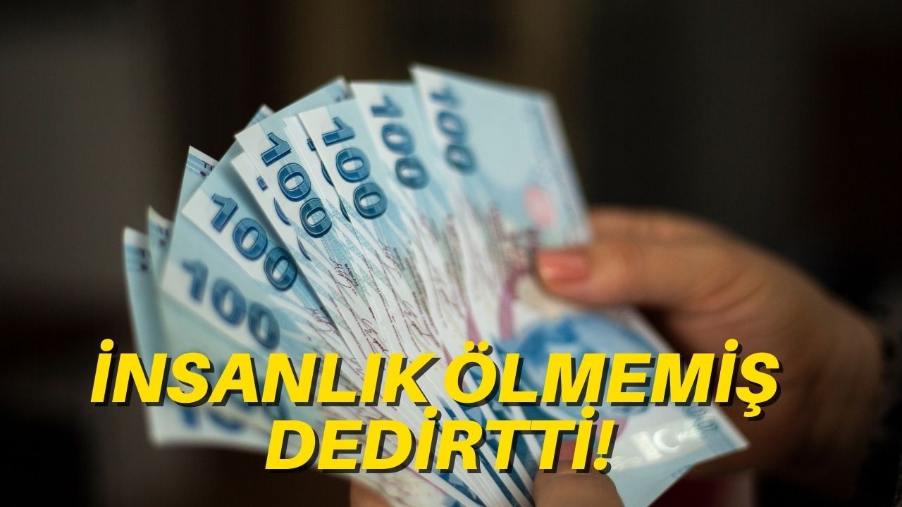 İnsanlık ölmemiş dedirtti!