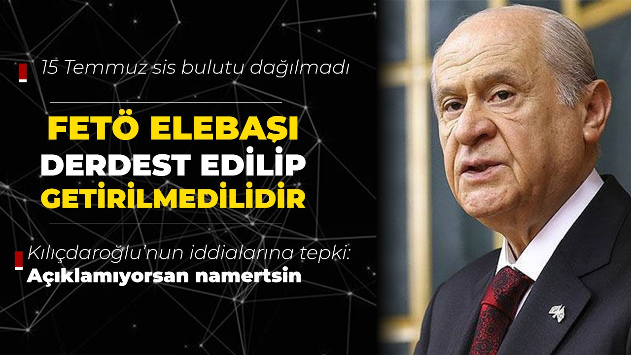 FETÖ elebaşı derdest edilip getirilmelidir