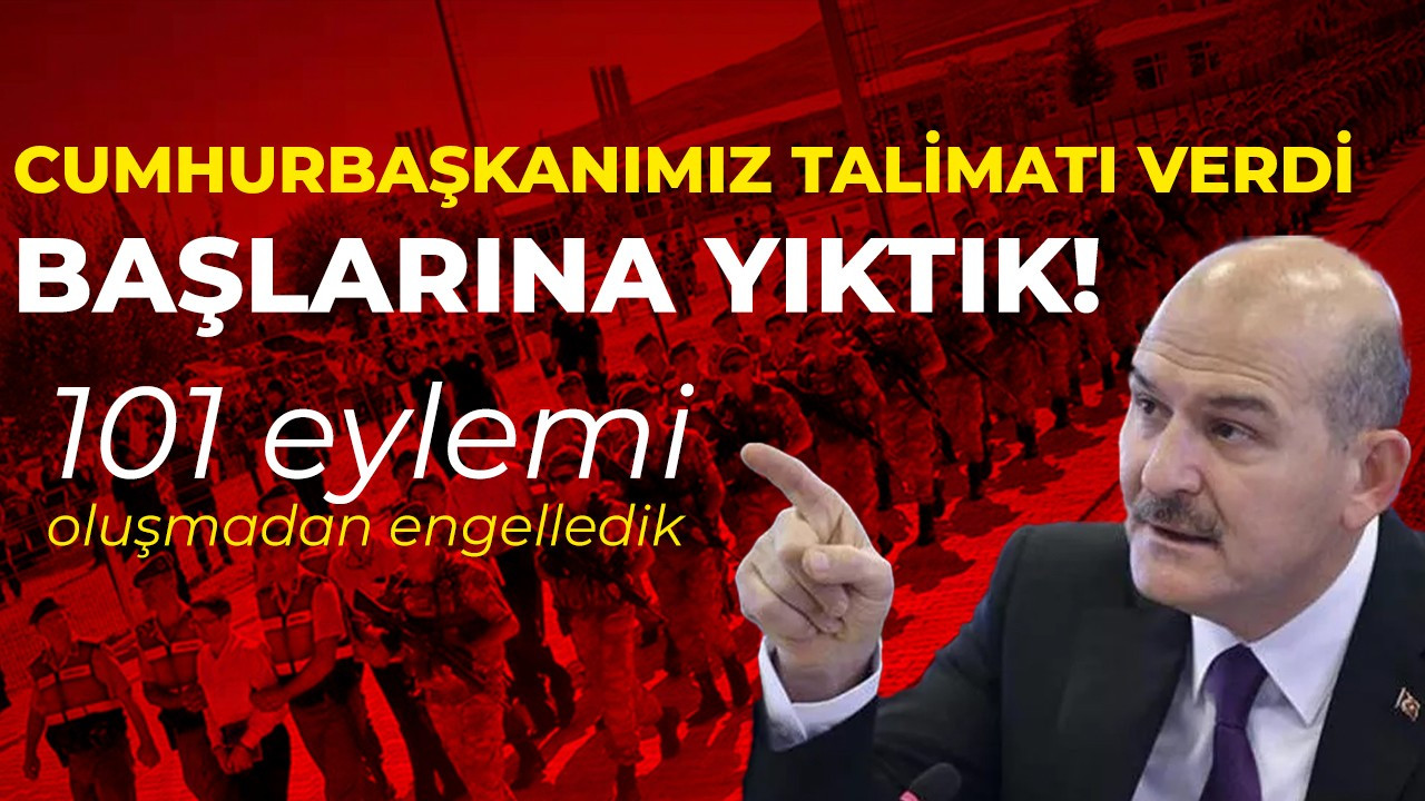 Bakan Soylu duyurdu: Cumhurbaşkanımız talimatı verdi, başlarına yıktık!