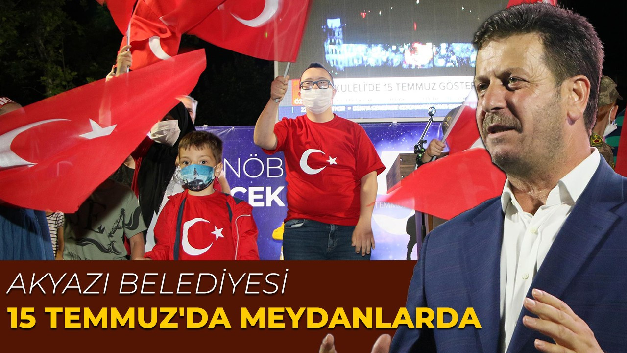 Akyazı Belediyesi meydanlarda