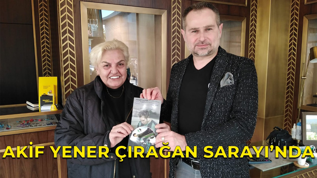 Akif Yener Çırağan Sarayı’nda