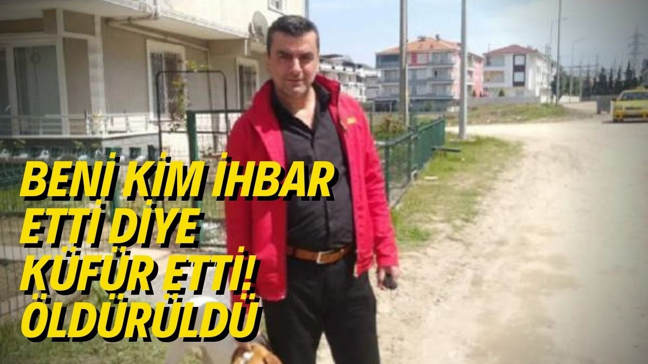 "Beni kim ihbar etti" diyerek küfür edince komşusu tabanca ile öldürdü