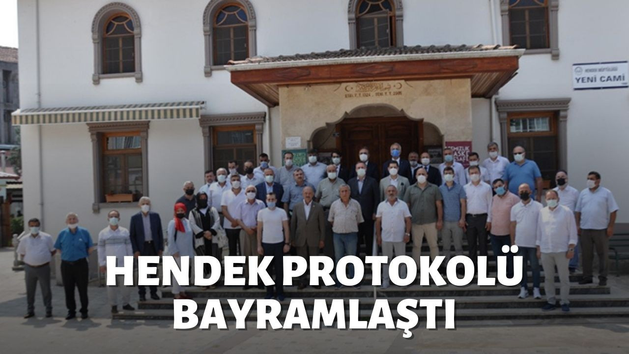 Hendek protokolü bayramlaştı