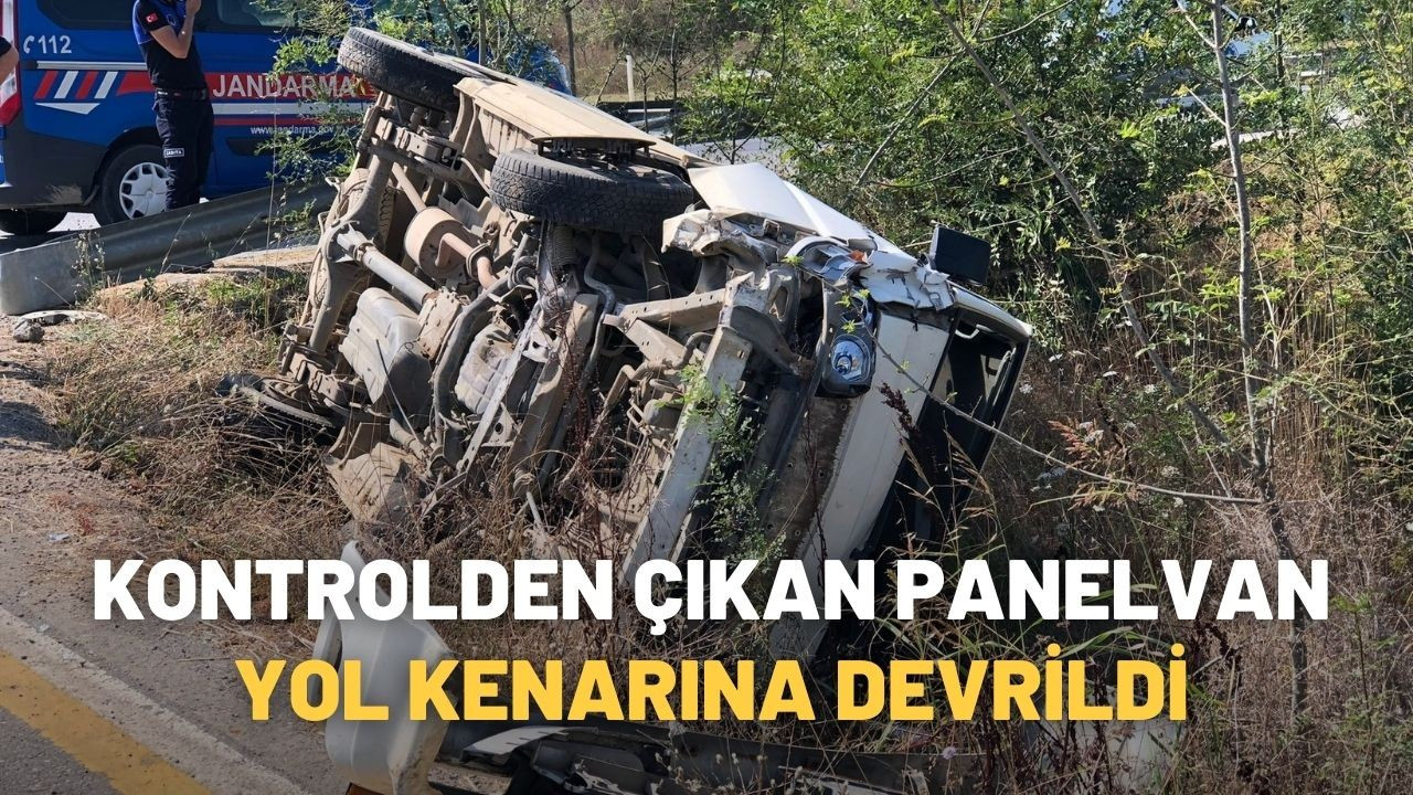 Kontrolden çıkan panelvan yol kenarına devrildi: 1 yaralı