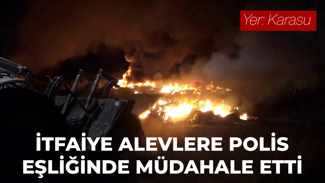 İtfaiye alevlere polis eşliğinde müdahale etti