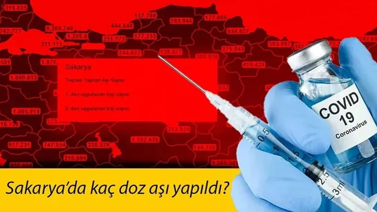 10 Ağustos 2021 Sakarya'da kaç doz aşı yapıldı? İşte yanıtı