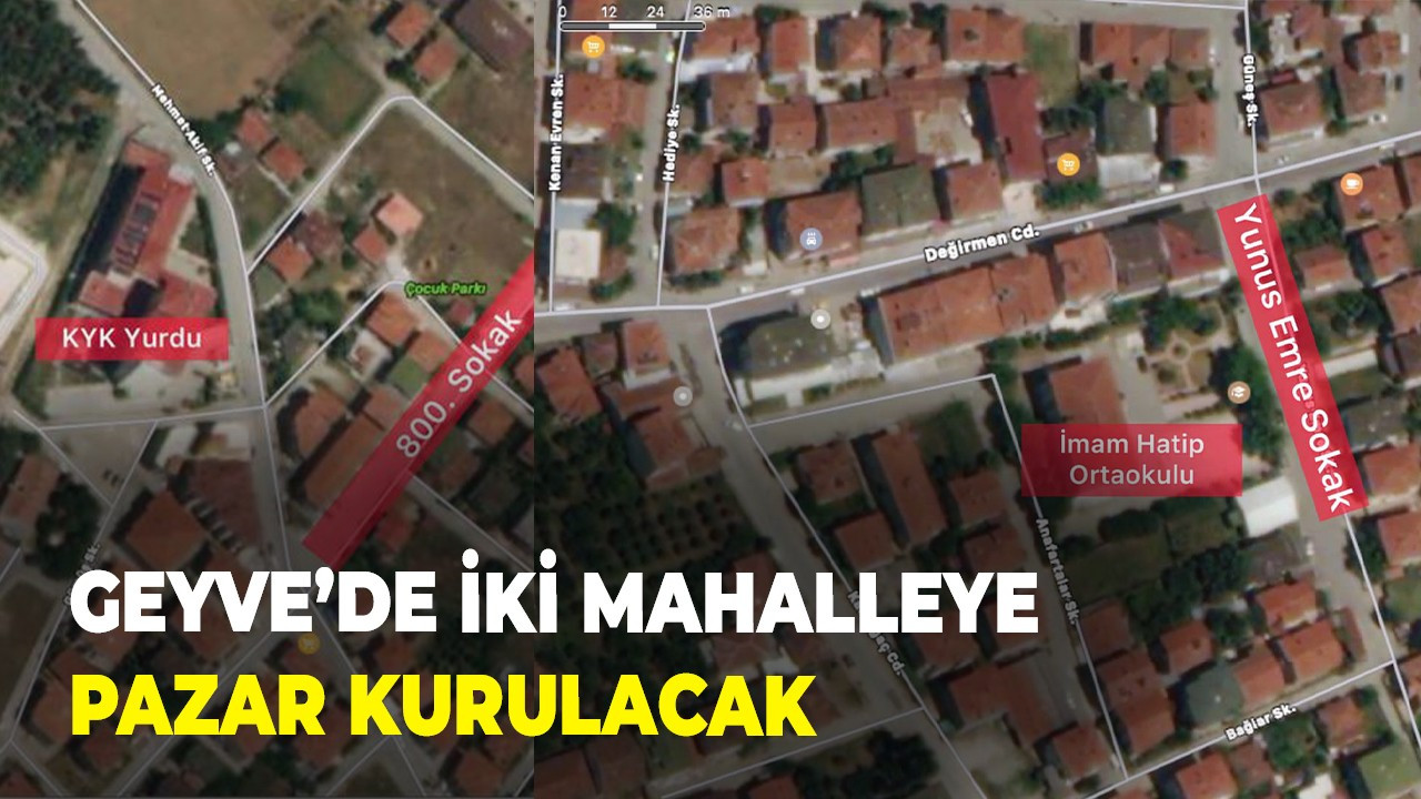 Geyve’de iki mahalleye pazar kurulacak