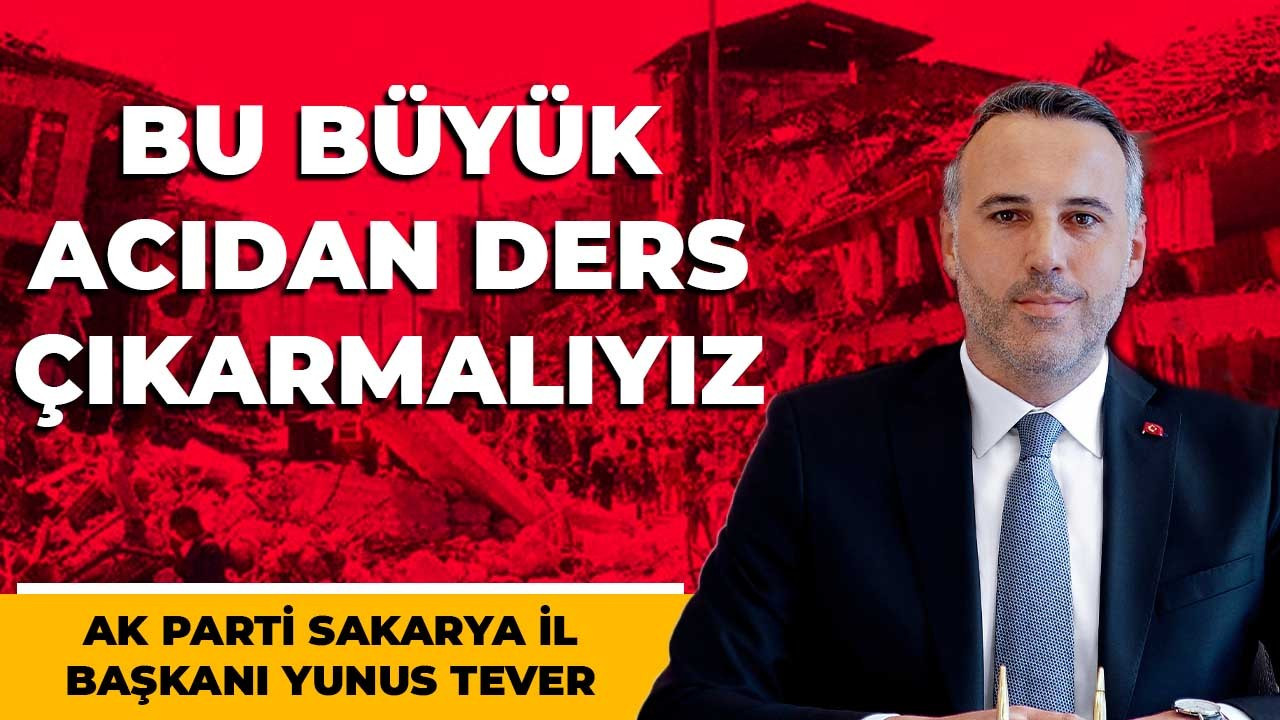 Bu Büyük Acıdan Ders Çıkarmalıyız