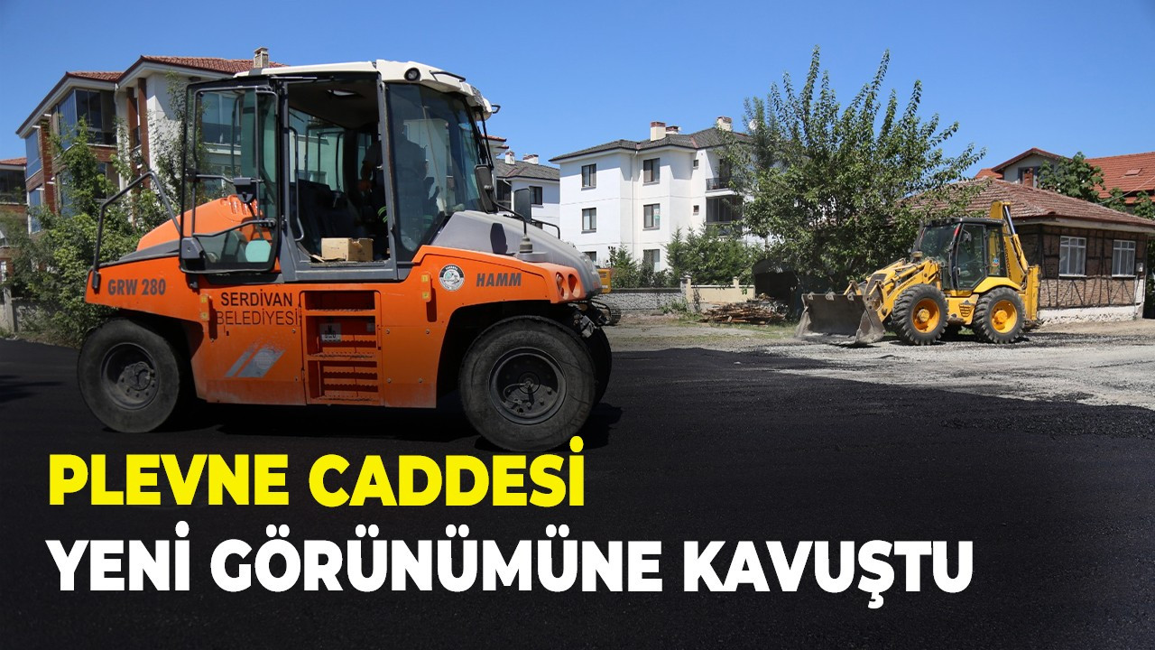 Plevne Caddesi Yeni Görüntüsüne Kavuştu