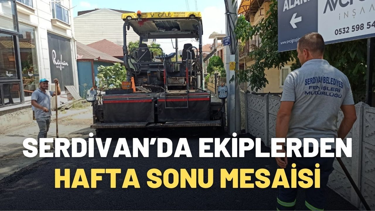 Serdivan’da Ekiplerden Hafta Sonu Mesaisi