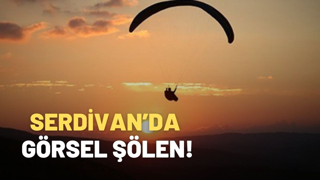 Serdivan’da görsel şölen!