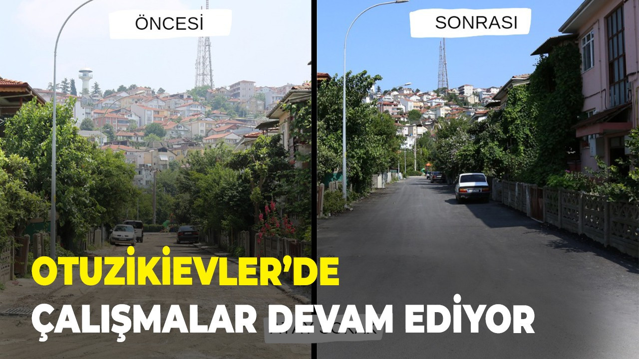 Otuzikievler’de Çalışmalar Devam Ediyor