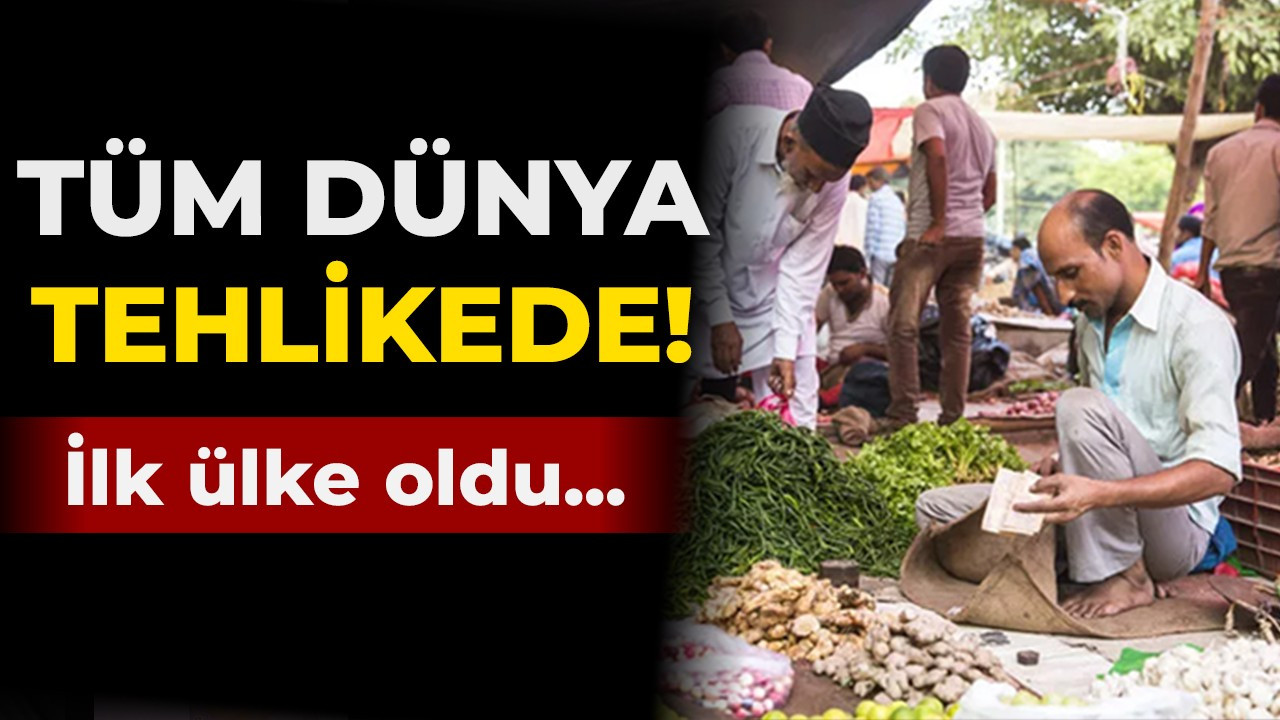 Dünyada ilk ülke oldu... Tüm dünya tehlikede!