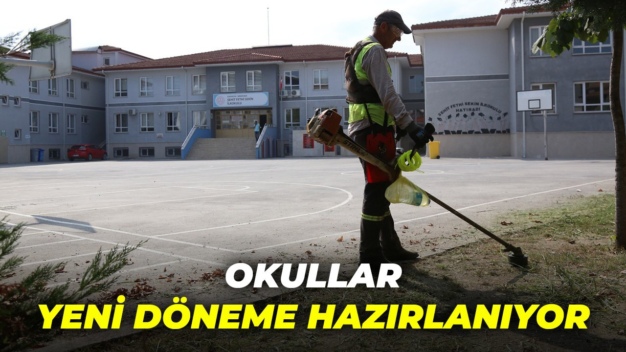 Okullar yeni döneme hazırlanıyor