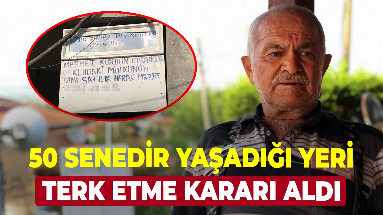 Bu duruma düşürenler utansın diyerek 50 senedir yaşadığı yeri terk etme kararı aldı