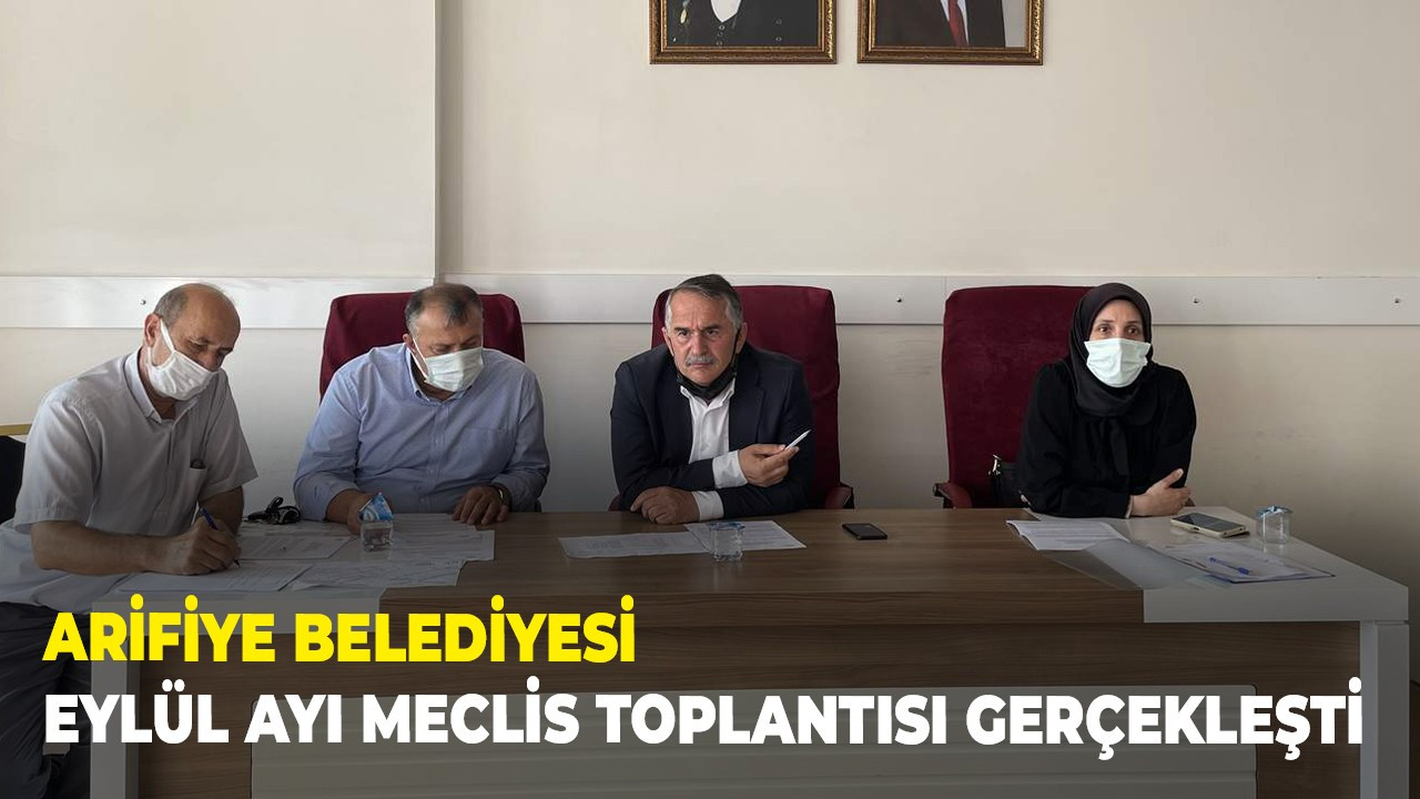 Arifiye Belediyesi Eylül Ayı Olağan Meclis Toplantısı Gerçekleşti