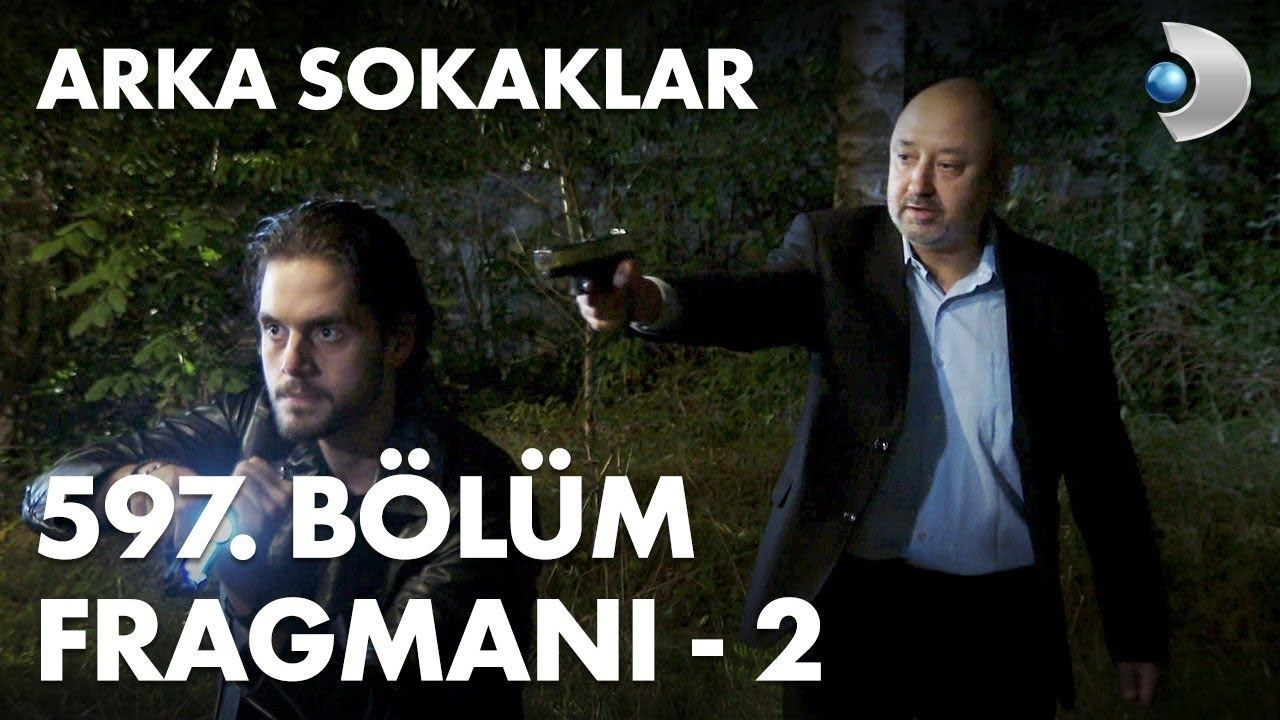 Arka Sokaklar 597. Bölüm Fragmanı İzle