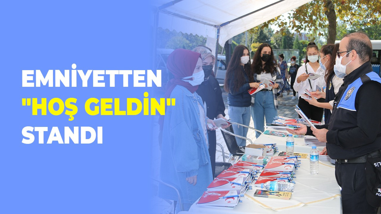 Emniyet Müdürlüğü’nden "Hoş Geldin" standı