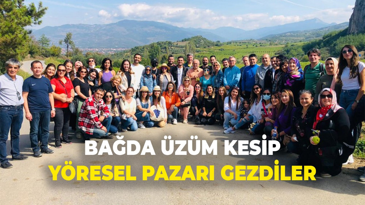 Bağda üzüm kesip yöresel pazarı gezdiler