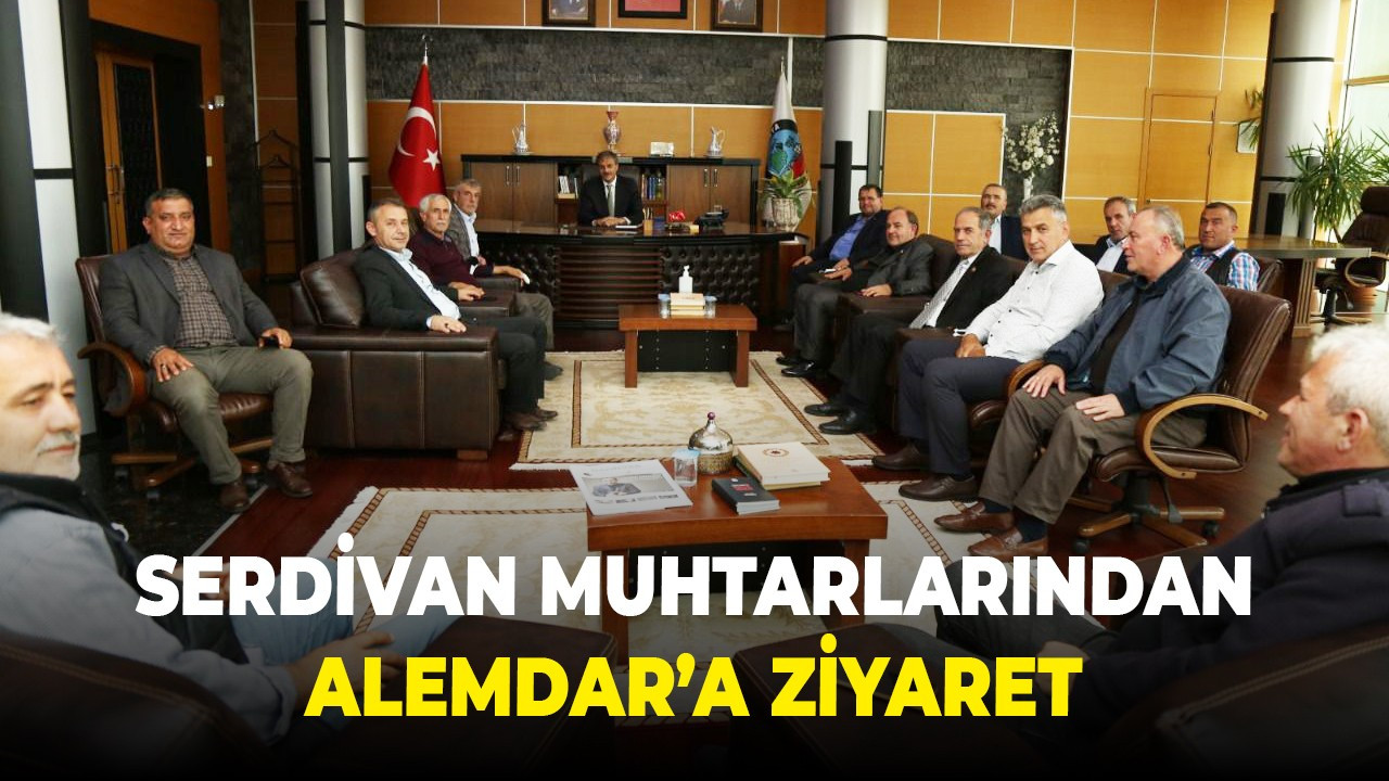 Serdivan muhtarlarından Alemdar’a ziyaret