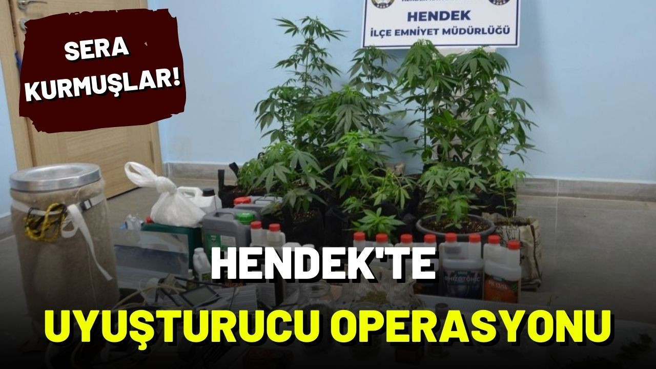 Hendek’te uyuşturucu operasyonu