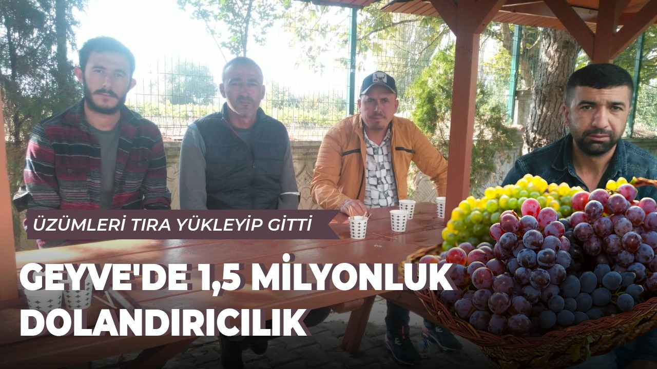 Geyve'de 1,5 milyonluk dolandırıcılık