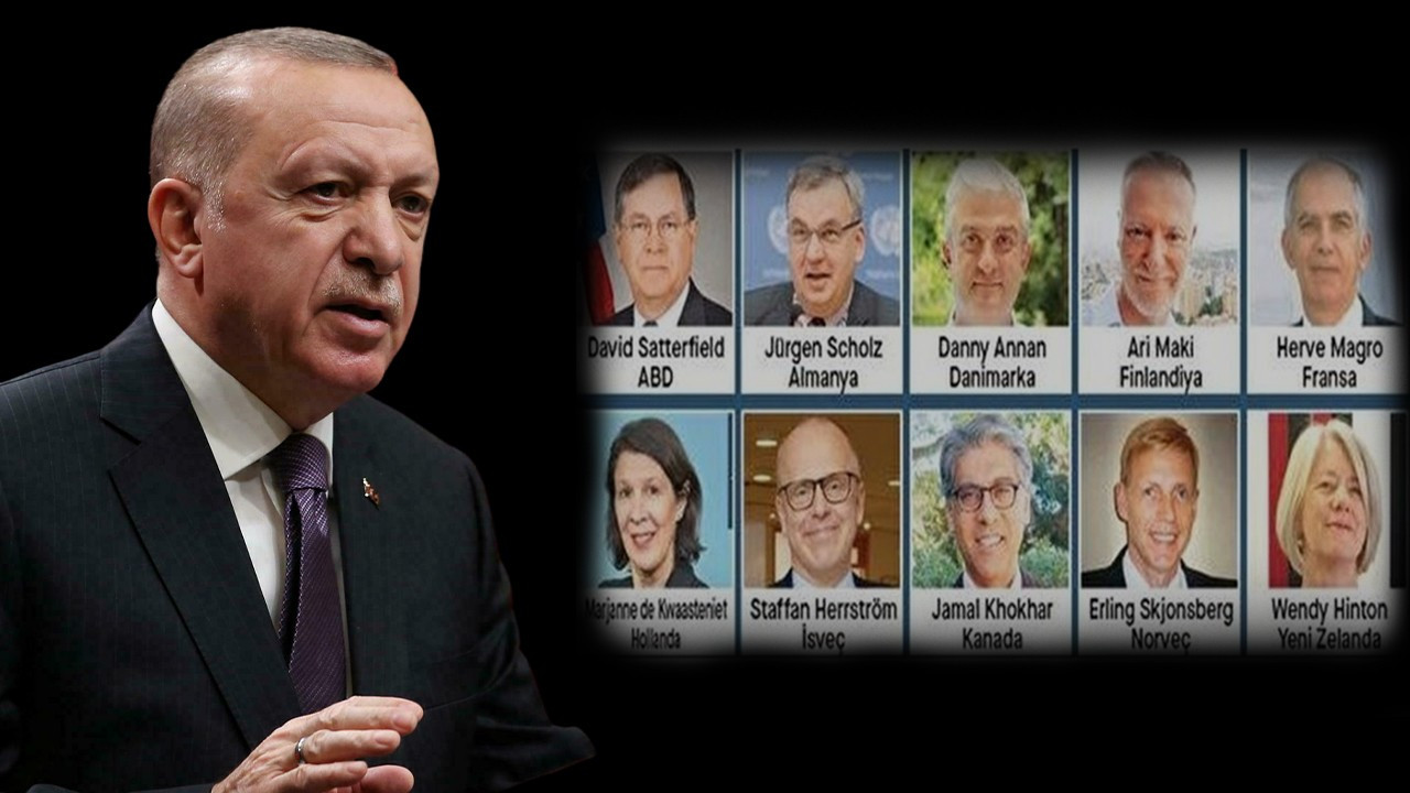 Cumhurbaşkanı Erdoğan; "10 büyükelçi istenmeyen adam ilan edilsin"