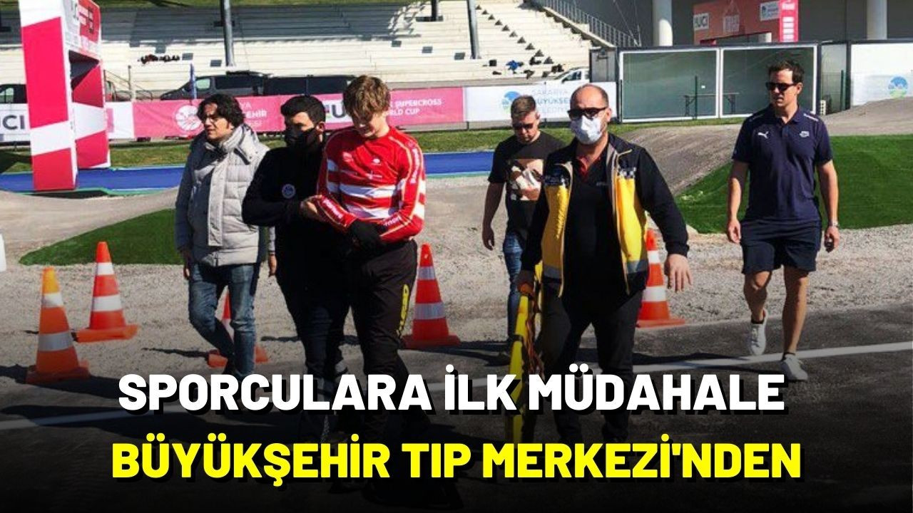 Sporculara ilk müdahale Sakarya Büyükşehir Tıp Merkezi'nden