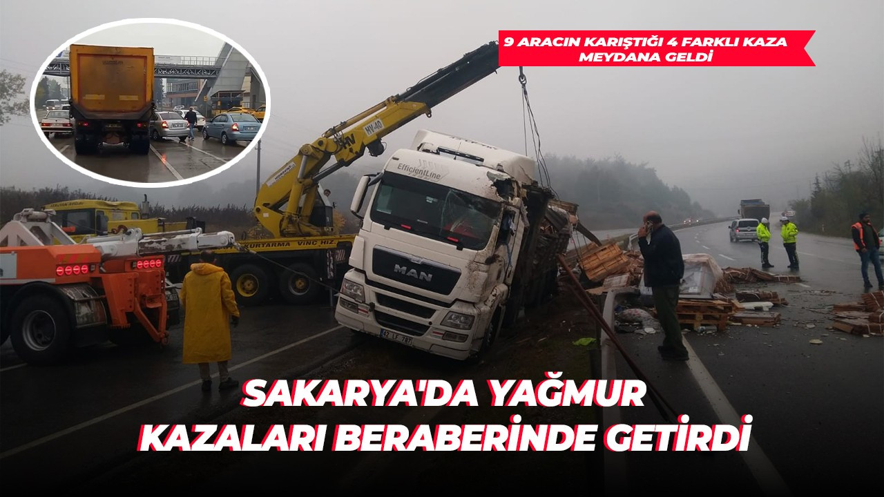 Sakarya'da yağmur kazaları beraberinde getirdi